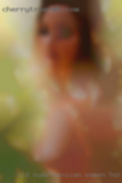 Old nude mexican women horny touhing from Oxford MS.